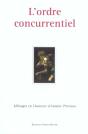 L'Ordre Concurrentiel ; Melanges En L'Honneur D'Antoine Pirovano - Preview