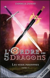 L'Ordre Des 5 Dragons - Les Yeux Pourpres T3