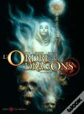 L'Ordre Des Dragons ; Intégrale Tome 0 À Tome 3