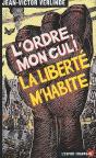 L'Ordre Mon Cul ! La Liberté M'Habite - Preview
