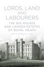 Lords, Land And Labourers - Preview