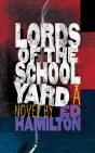 Lords Of The Schoolyard - Preview