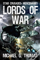 Lords Of War  Star Crusades: Mercenaries