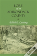 Lore Of An Adirondack County
