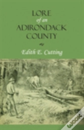 Lore Of An Adirondack County