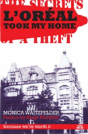 L'Oreal Took My Home - Preview
