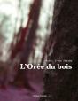 L'Oree Du Bois - Preview
