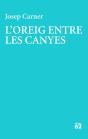 L'Oreig Entre Les Canyes - Preview