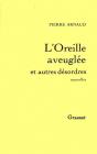 L'Oreille Aveuglée Et Autres Désordres - Preview