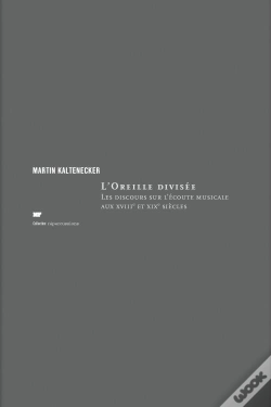Capa do artigo L'Oreille Divisée ; Les Discours Sur L'Écoute Musicale Au Xviiie Et Xixe Siècles