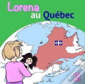 Lorena Au Quebec - Les Voyages De Lorena