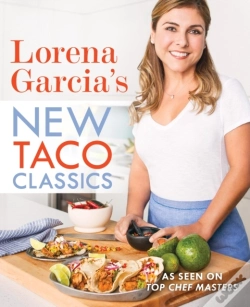 Capa do artigo Lorena Garcia'S New Taco Classics