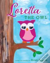 Loretta The Owl