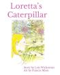 Loretta'S Caterpillar (8 X 10 Paperback) - Preview