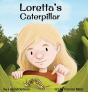 Loretta'S Caterpillar - Preview