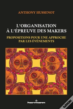 Capa do artigo L'Organisation À L'Épreuve Des Makers : Propositions Pour Une Approche Par Les Événements