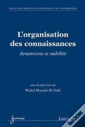 L'Organisation Des Connaissances Dynamisme Et Stabilite Traite Des Sciences Et Techniques De L'Infor