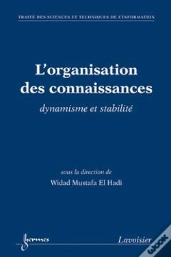 Capa do artigo L'Organisation Des Connaissances Dynamisme Et Stabilite Traite Des Sciences Et Techniques De L'Infor