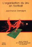 L'Organisation Du Jeu En Football