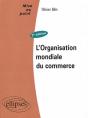 L'Organisation Mondiale Du Commerce - 2e Édition (2e Édition) - Preview