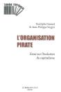 L'Organisation Pirate ; Essai Sur L'Évolution Du Capitalisme - Preview