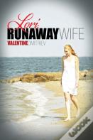 Lori, Runaway Wife