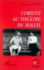 L'Orient Au Théâtre Du Soleil - Preview