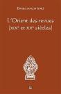 L'Orient Des Revues ; Xixe Et Xxe Siècles - Preview