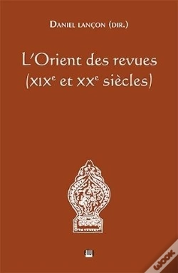 Capa do artigo L'Orient Des Revues ; Xixe Et Xxe Siècles