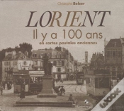 Capa do artigo Lorient Il Y A 100 Ans ; En Cartes Postales
