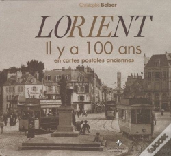 Capa do artigo Lorient Il Y A 100 Ans ; En Cartes Postales