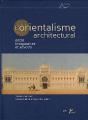 L'Orientalisme Architectural Entre Imaginaires Et Savoirs - Preview