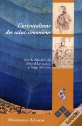 L'Orientalisme Des Saint-Simoniens