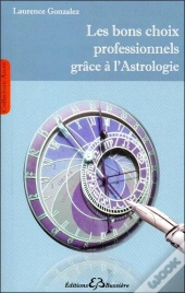 L'Orientation Professionnelle Par L'Astrologie