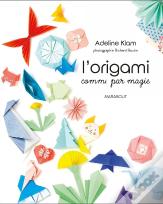 L'Origami Comme Par Magie