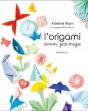L'Origami Comme Par Magie - Preview