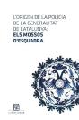 L'Origen De La Policia De La Generalitat De Catalunya - Preview