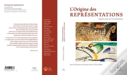 Capa do artigo L'Origine Des Représentations ; Regards Croisés Sur L'Art Préhistorique
