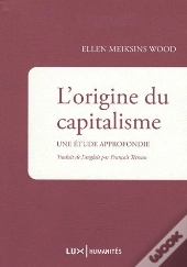 L'Origine Du Capitalisme