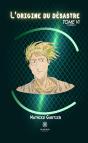 L'Origine Du Désastre Tome 6 : Partie 2 - Preview
