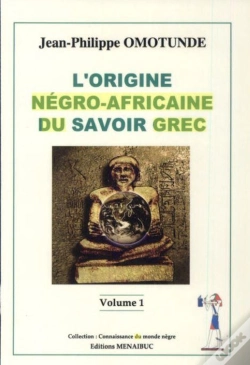 Capa do artigo L'Origine Négro-Africaine Du Savoir Grec Tome 1