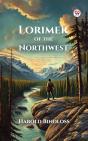 Lorimer Of The Northwest - Preview