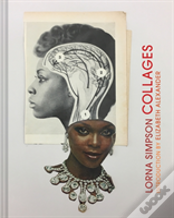 Lorna Simpson Collages