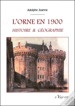 Capa do artigo L'Orne En 1900 - Histoire & Geographie