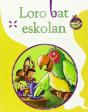 Loro Bat Eskolan - Preview