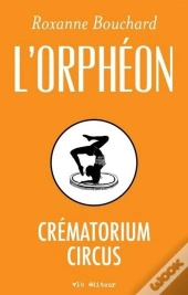 L'Orpheon Crematorium Circus