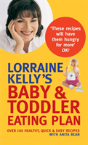 Lorraine Kelly'S Baby And Toddler Eating Plan - Preview