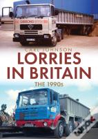Lorries In Britain: The 1990s