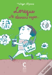 Lorsque Je Deviens Vegan...