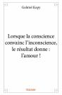 Lorsque La Conscience Convainc L?Inconscience, Le Resultat Donne : L'Amour ! - Preview